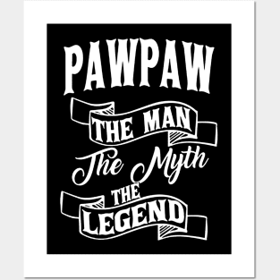 Paw paw the man the myth the legend Posters and Art